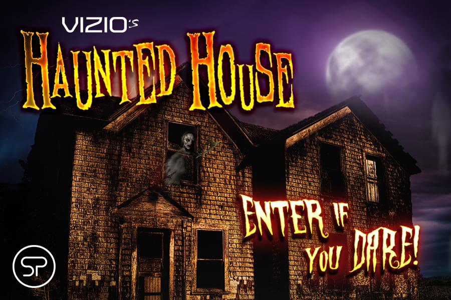 VIZIO's Haunted House
